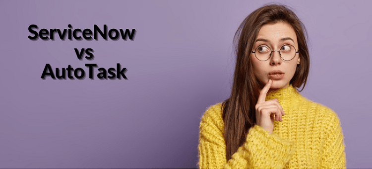 ServiceNow vs AutoTask